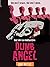 Dumb Angel by Gary Kittle