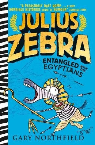 Julius Zebra: Entangled with the Egyptians! (Hardcover)