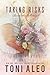 Taking Risks: Boxed Set Collection (Taking Risks, #1-2)