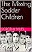 The Missing Sodder Children by Dorothy Miles