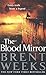 The Blood Mirror (Lightbringer, #4)