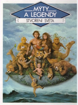 Mýty a legendy - Stvoření světa