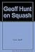 Geoff Hunt on Squash