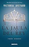 La jaula del rey by Victoria Aveyard