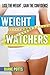 Weight Watchers: Gain the C...
