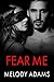 Fear Me (Fear Me #1)
