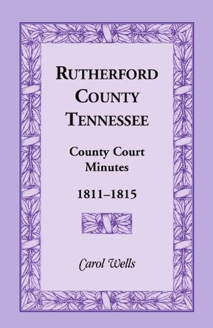 Rutherford County, Tennessee, Court Minutes, 1811-1815 (Paperback)