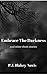 Embrace The Darkness & Other Short Stories by P.J. Blakey-Novis