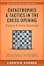 Catastrophes & Tactics in t...