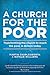 A Church for the Poor by Martin Charlesworth