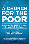 A Church for the Poor: Transforming the church to reach the poor in Britain today