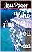 Who Am I To You: A Novel
