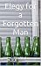 Elegy for a Forgotten Man