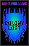Colony Lost: The ...