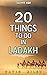 20 things to do in Ladakh (20 Things (Discover India) Book 7)