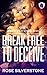 Break Free to Deceive (Escape from Reality Series Book 4)