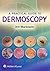 A Practical Guide to Dermoscopy