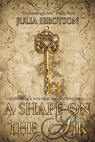 A Shape on the Air: A heartwarming timeslip historical romance (Kindle Edition)