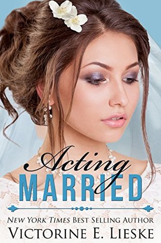 Acting Married (Married, #5)