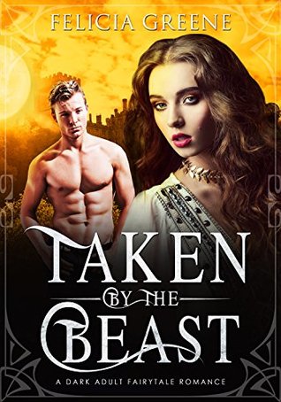 Taken by the Beast (Fairytale #3)