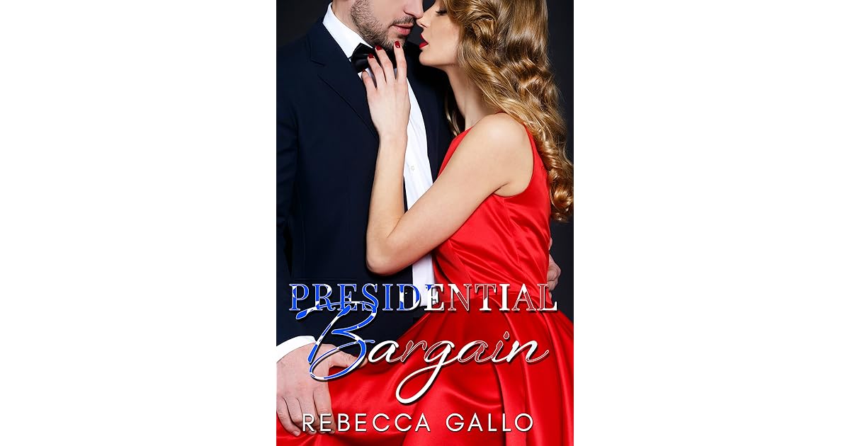 Presidential Bargain by Rebecca Gallo