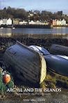 Argyll and the Islands:  An Illustrated Architectural Guide