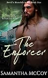 Book cover for The Enforcer (Devil's Henchmen MC #1)