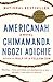 Americanah by Chimamanda Ngozi Adichie