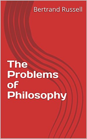 The Problems of Philosophy