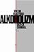 Alkoholizm, i grzech, i choroba, i... by Wiktor Osiatyński