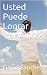 Usted Puede Lograr Ver A Dios
