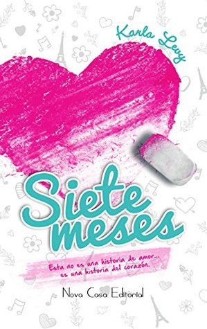 Siete Meses (Spanish Edition)