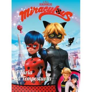 Miraculous - A Fúria da Tempestuosa (Hardcover)
