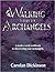 Walking with the Archangels: A Twelve-Week Workbook to Discovering Your Archangels