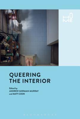 Queering the Interior (Home)