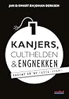 Kanjers, cultheld...