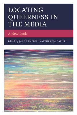 Locating Queerness in the Media: A New Look
