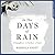 In the Days of Rain by Rebecca Stott In the Days of Rain by Rebecca Stott