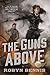 The Guns Above (Signal Airs...
