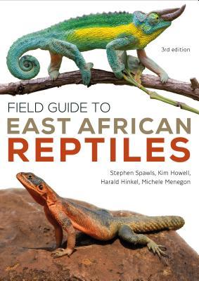 Field Guide to East African Reptiles (Bloomsbury Naturalist)