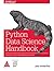 Python Data Science Handbook: Essential Tools for Working with Data