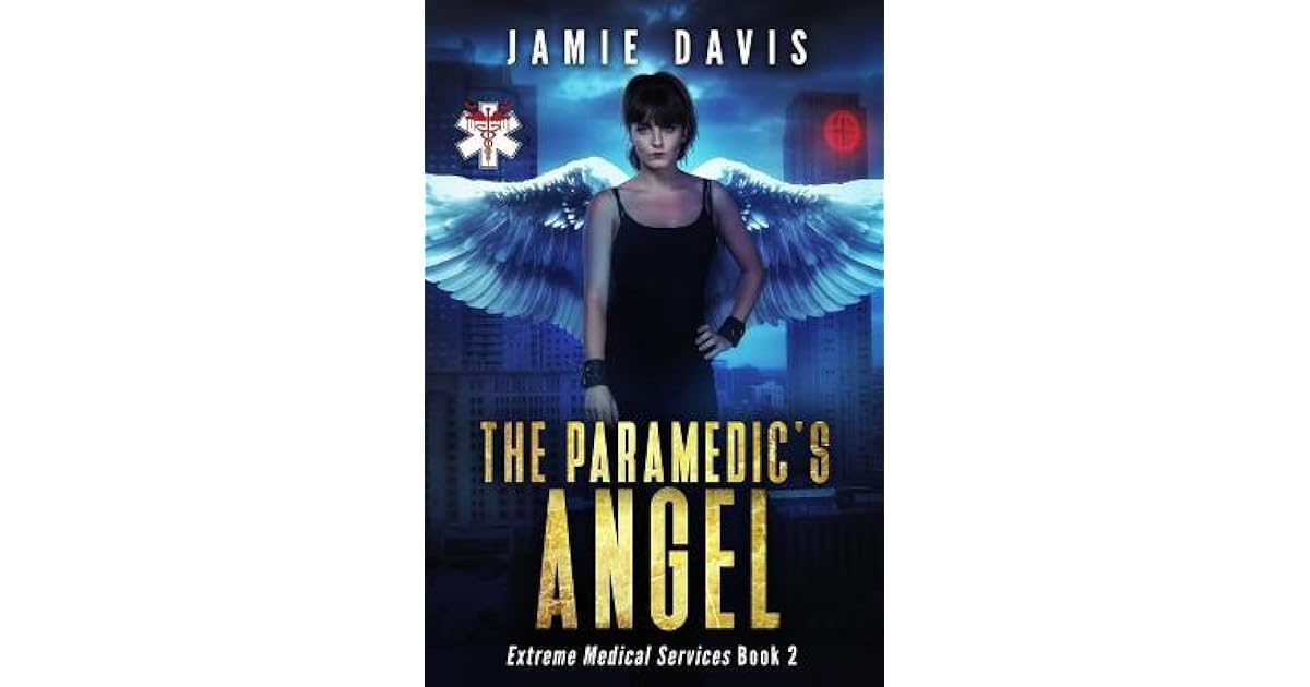 The Paramedic's Angel by Jamie Davis