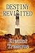 Destiny Revisited
