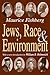 Jews, Race, and Environment by Maurice Fishberg