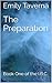 The Preparation: Book One o...
