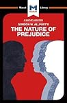 An analysis of Gordon Allport's : the nature of prejudice An analysis of Gordon Allport's : the nature of prejudice