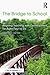 The Bridge to School by Claire Bainer