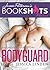 Bodyguard: An Under Covers Story (BookShots Flames)