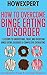 How To Overcome Binge Eatin...