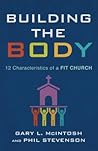 Building the Body: 12 Characteristics of a Fit Church